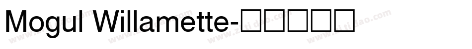 Mogul Willamette字体转换